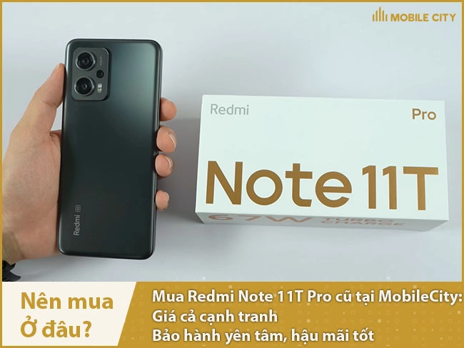 redmi-note-11t-pro-cu-mua-o-dau