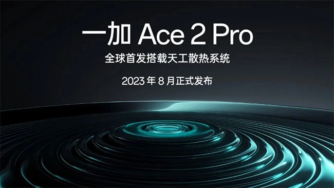OnePlus Ace 2 Pro sẽ ra mắt cùng hệ thống làm mát 3D cấp vũ trụ vào tháng 8