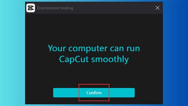 Bạn chọn Confirm để hoàn tất cài đặt và bắt đầu sử dụng ứng dụng ngay trên PC