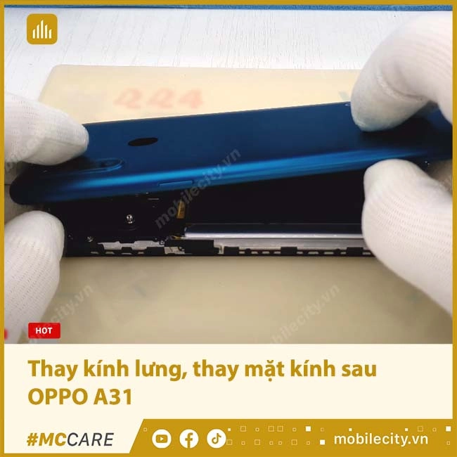 Thay kính lưng, thay mặt kính sau OPPO A31