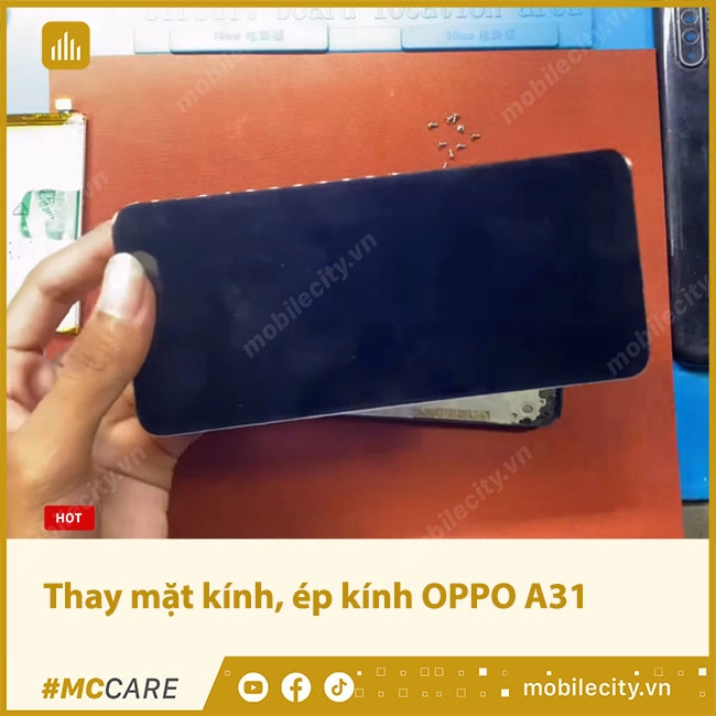 Thay mặt kính, ép kính OPPO A31