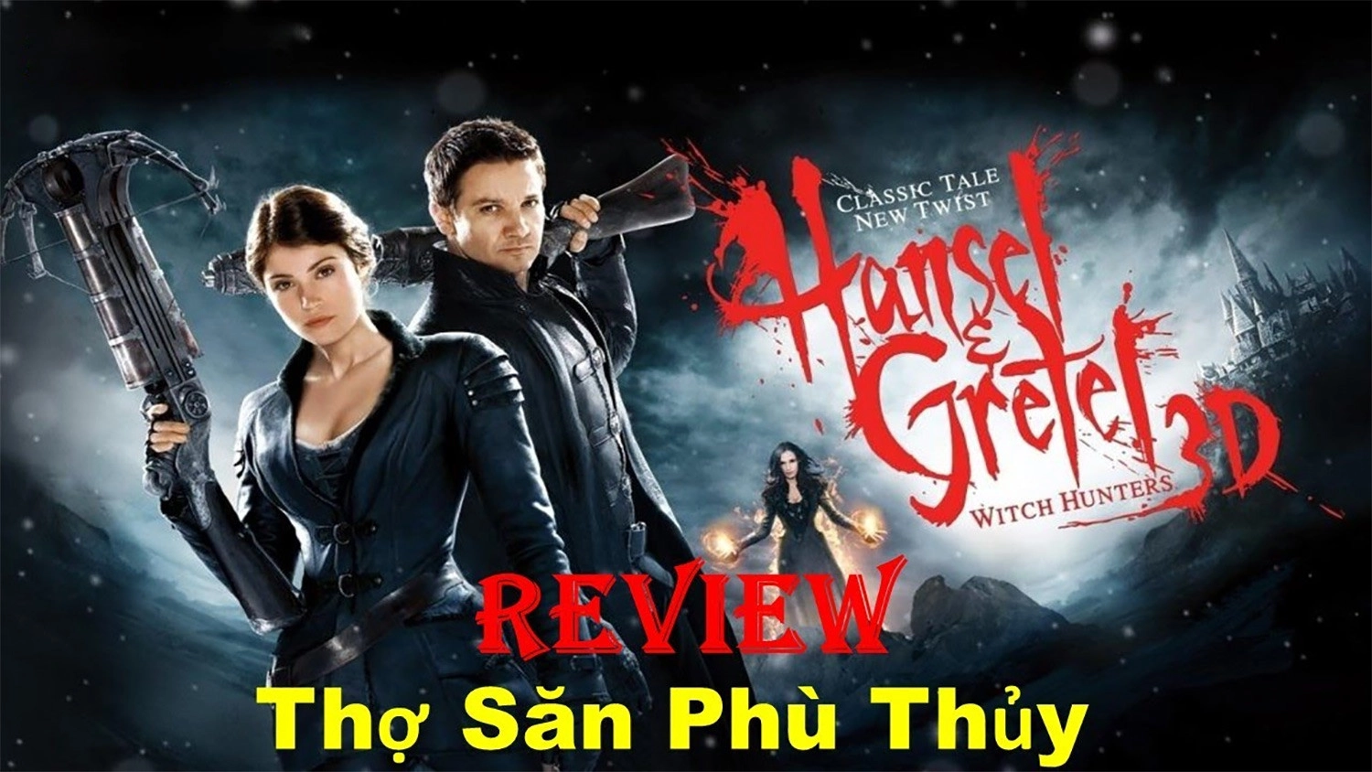 Hansel and Gretel: Thợ Săn Phù Thuỷ