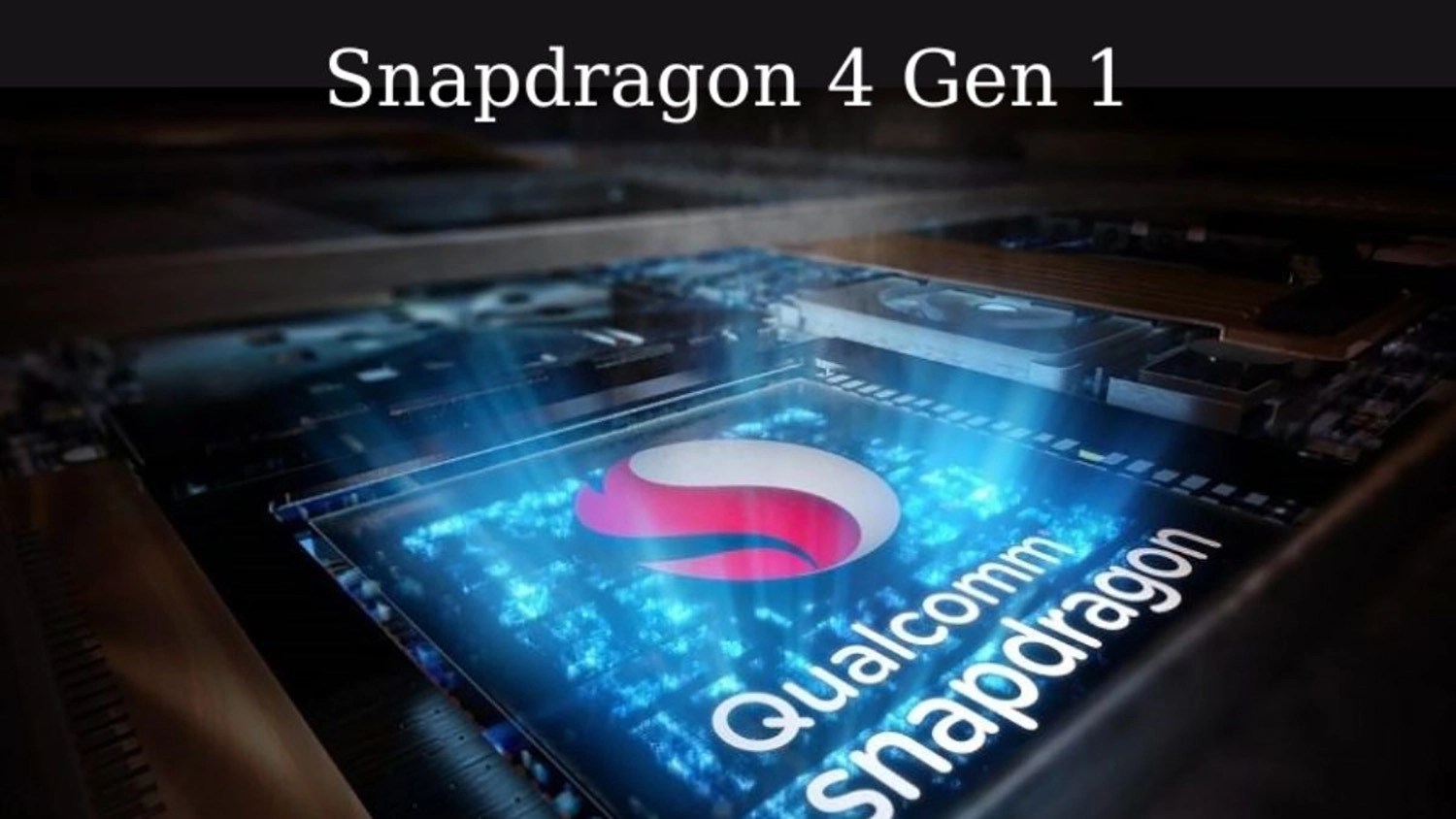 Snapdragon 4 Gen 1 được sản xuất trên quy trình 6nm