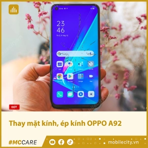 thay-mat-kinh-oppo-a92