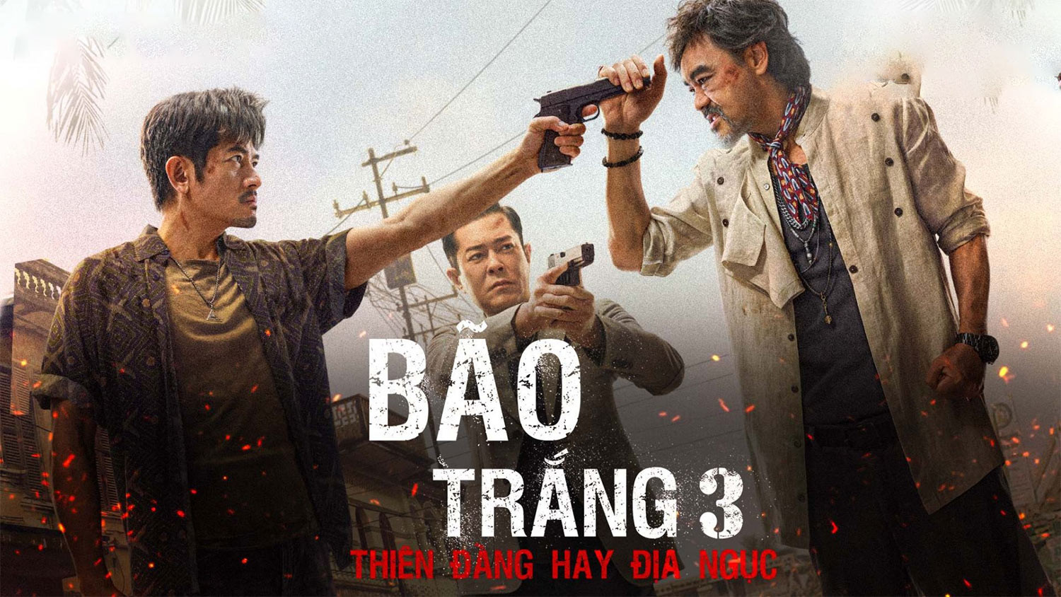 Bão Trắng 3: Thiên Đàng hay Địa Ngục