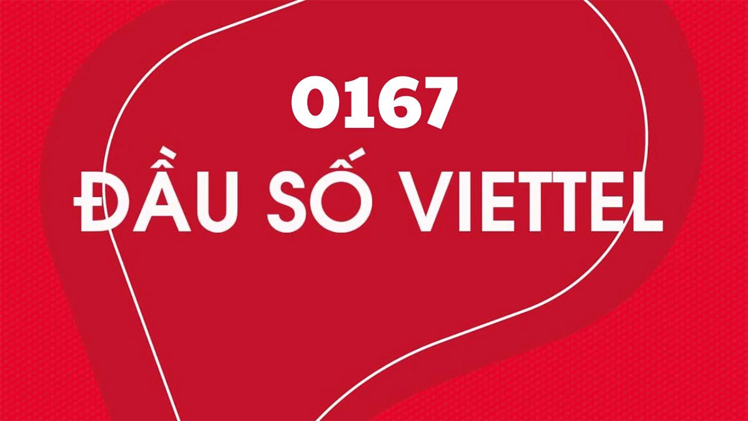 Đầu số 0167 được đổi thành đầu số 037 theo quy định của Bộ Thông Tin và Truyền Thông năm 2018