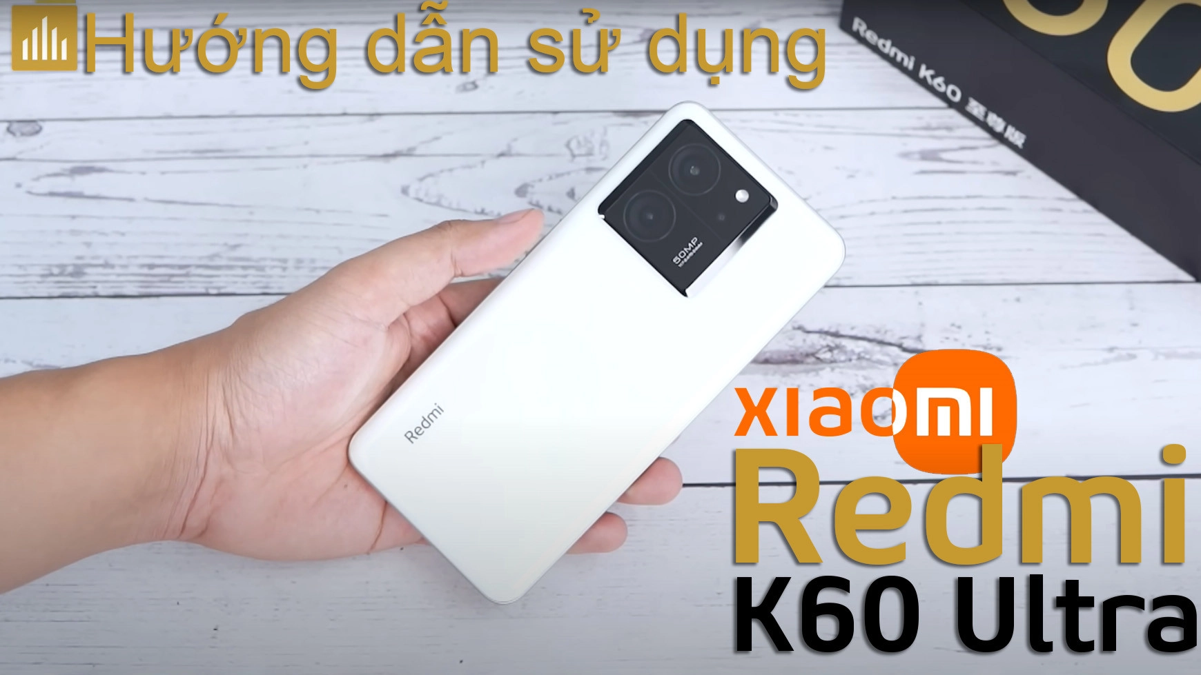  huong-dan-su-dung-xiaomi-redmi-k60-ultra-0-dai-dien