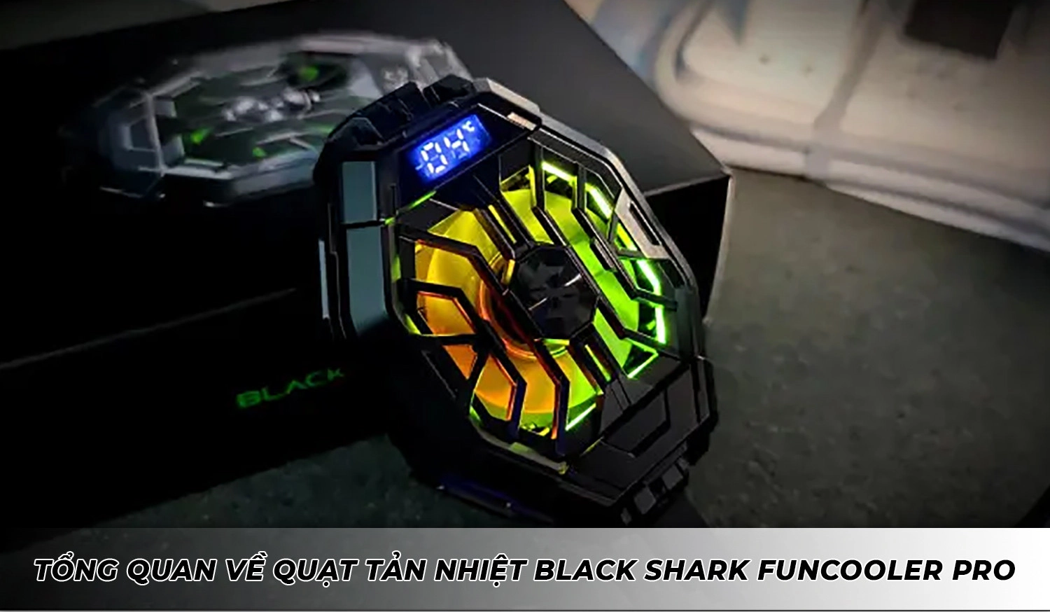 quat-tan-nhiet-dien-thoai-black-shark-funcooler-pro-tongquan