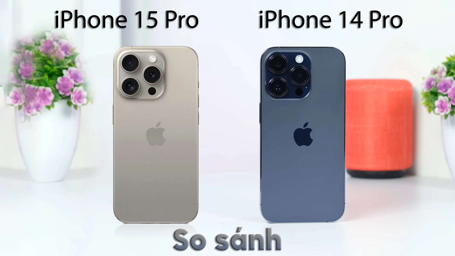 so-sanh-iphone-15-pro-vs-iphone-14-pro