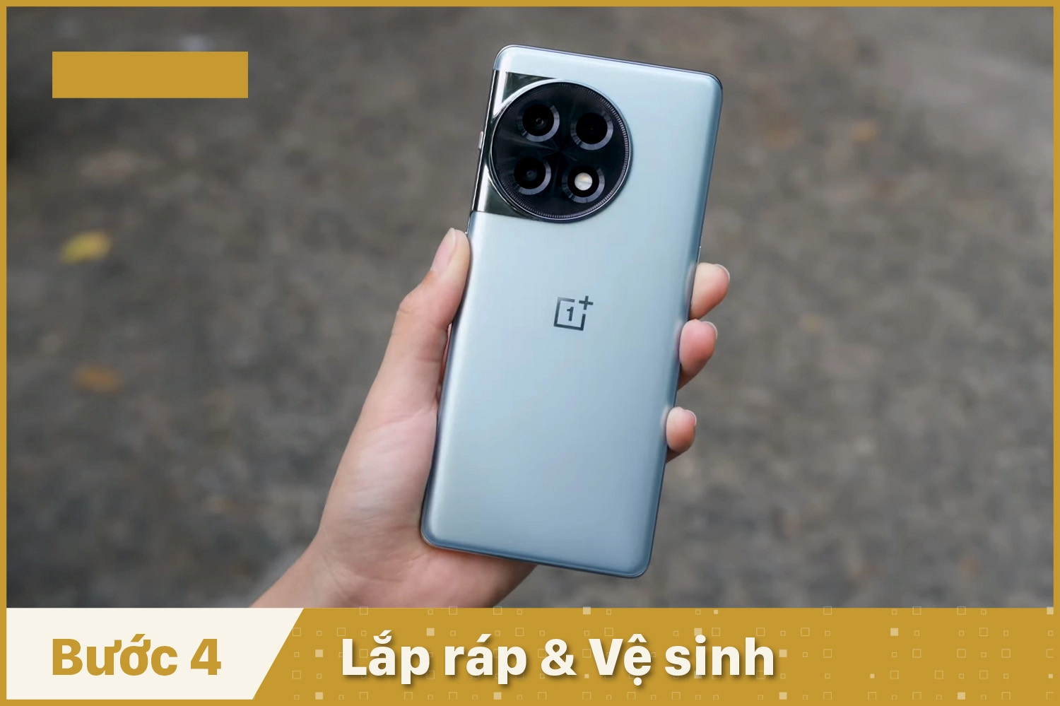 thay-kinh-lung-thay-mat-kinh-sau-oneplus-11r-lap-rap-ve-sinh