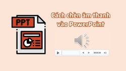 cach-chen-am-thanh-vao-powerpoint