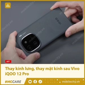 thay-kinh-lung-thay-mat-kinh-sau-vivo-iqoo-12-pro