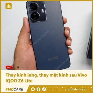 thay-kinh-lung-thay-mat-kinh-sau-vivo-iqoo-z6-lite