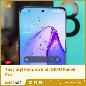 thay-mat-kinh-ep-kinh-oppo-reno8-pro