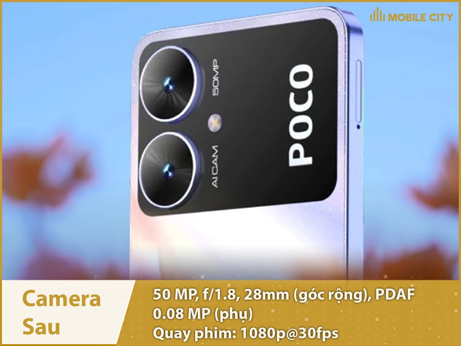 Xiaomi POCO M6 có camera chính 50MP; Hỗ trợ quay phim Full HD