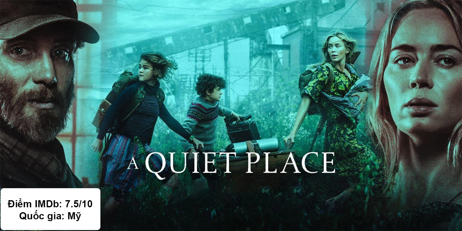 A Quiet Place - Vùng Đất Câm Lặng