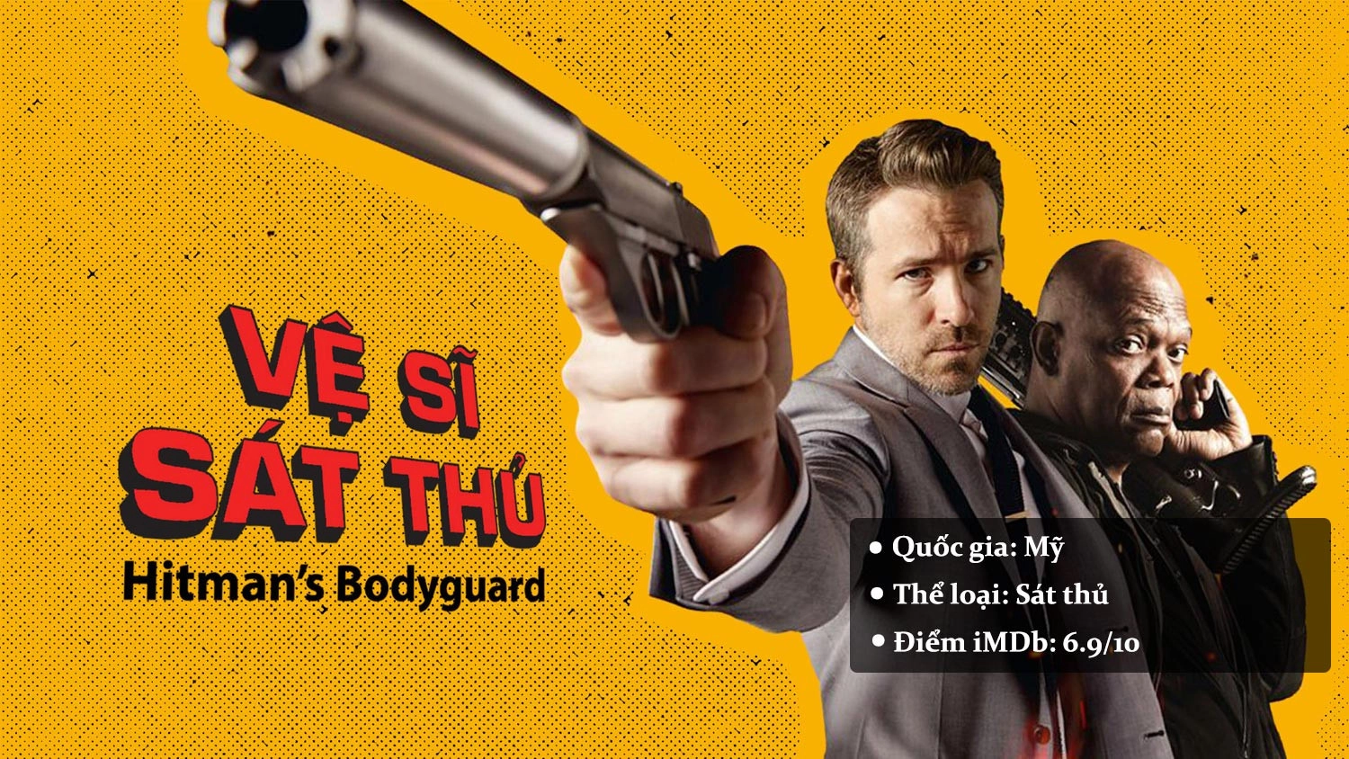 The Hitman’s Bodyguard - Vệ Sĩ Sát Thủ