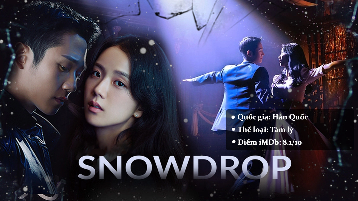 Snowdrop - Hoa Tuyết Điểm