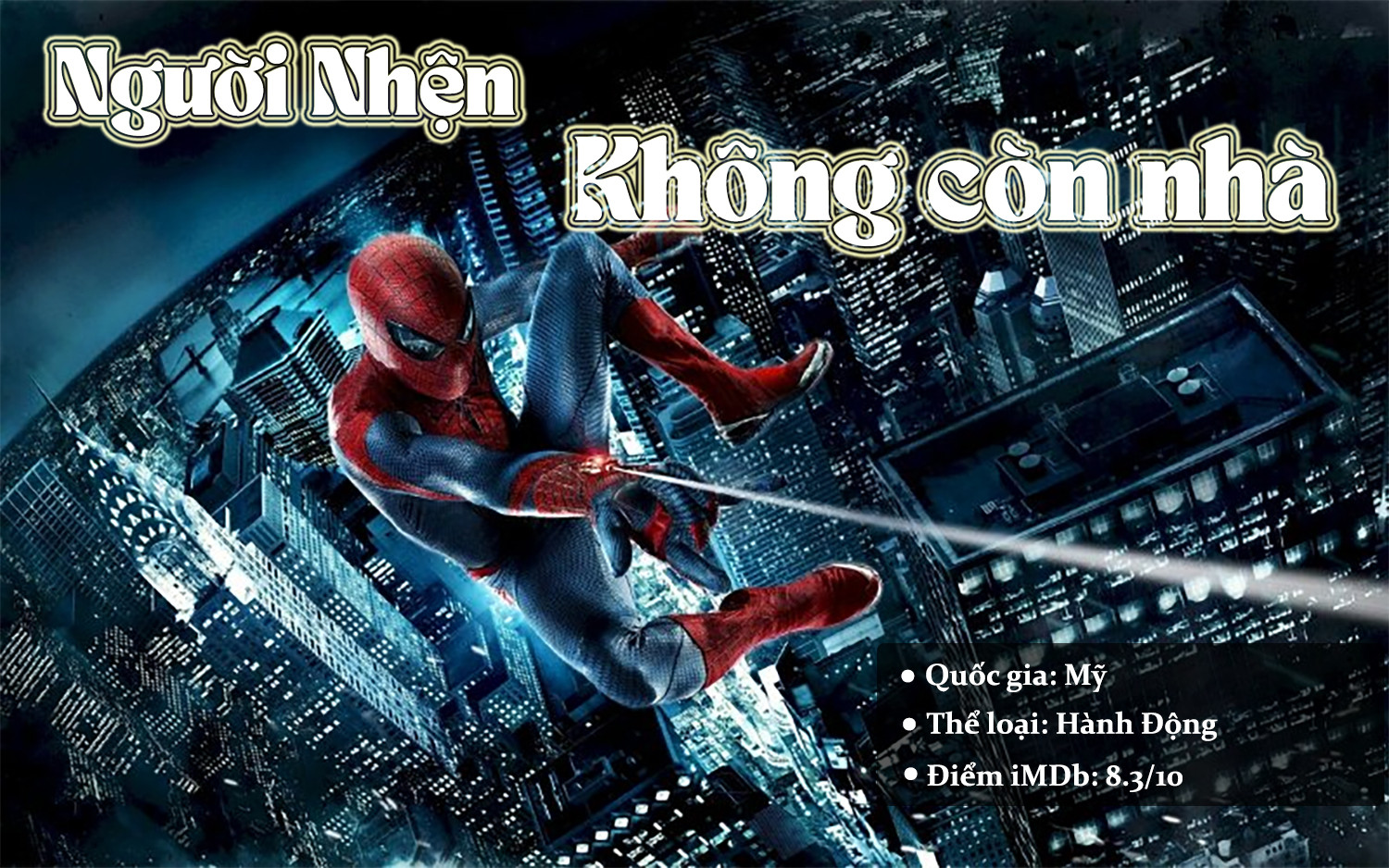 Người nhện: Không Còn Nhà