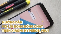 huong-dan-cach-fix-loi-bong-bong-chat-tren-xiaomi-hyperos