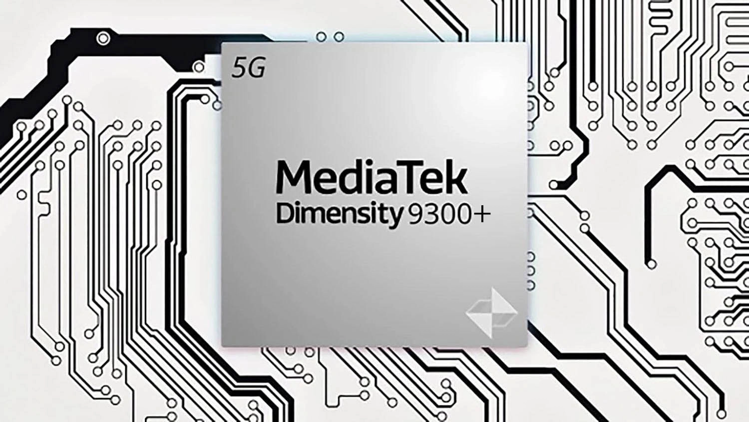 Dimensity 9300 Plus ra mắt: Tiến trình 4nm+ TSMC