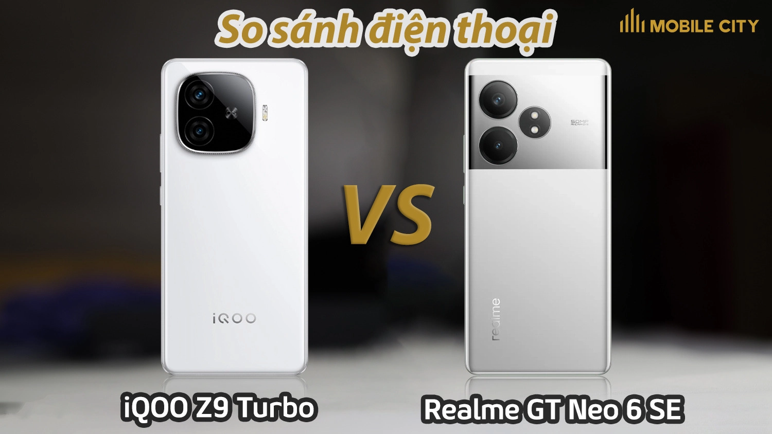 So sánh Vivo iQOO Z9 Turbo và Realme GT Neo 6 SE