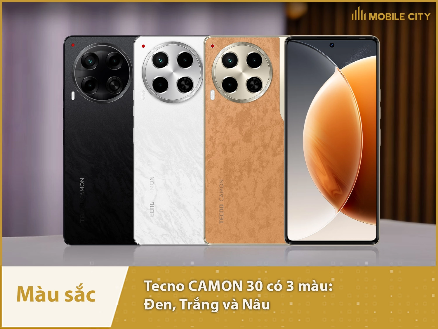Tecno CAMON 30 có 3 màu sắc: Đen, Trắng và Nâu
