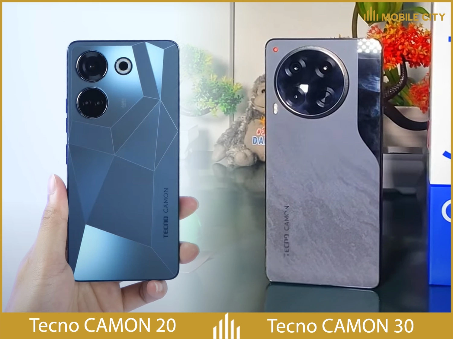So sánh camera Tecno CAMON 30 và CAMON 20