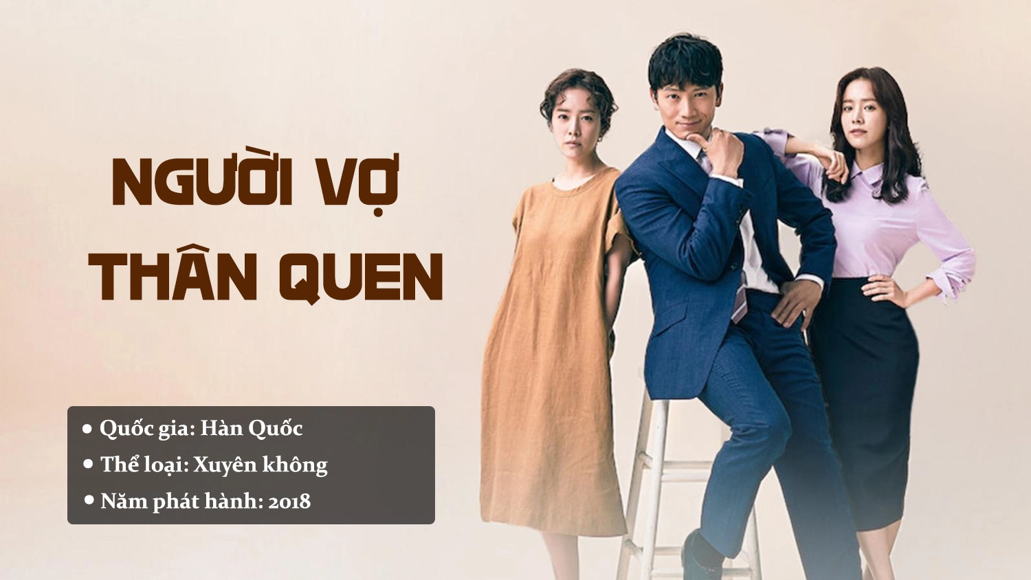 phim xuyên không Hàn Quốc 2024 Người Vợ Thân Quen