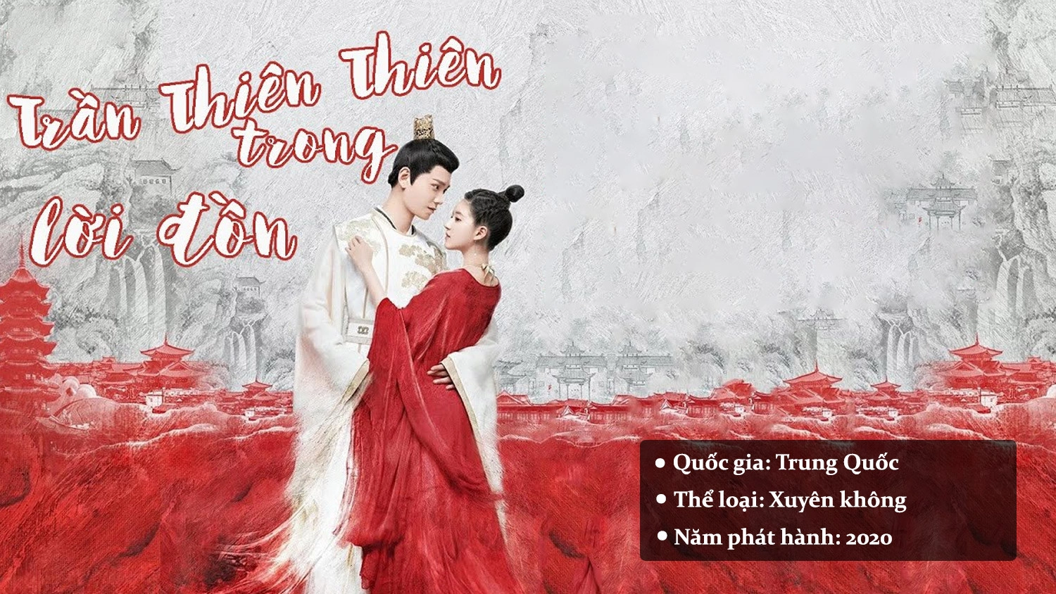 phim xuyên không Trung Quốc 2024 Trần Thiên Thiên Trong Lời Đồn