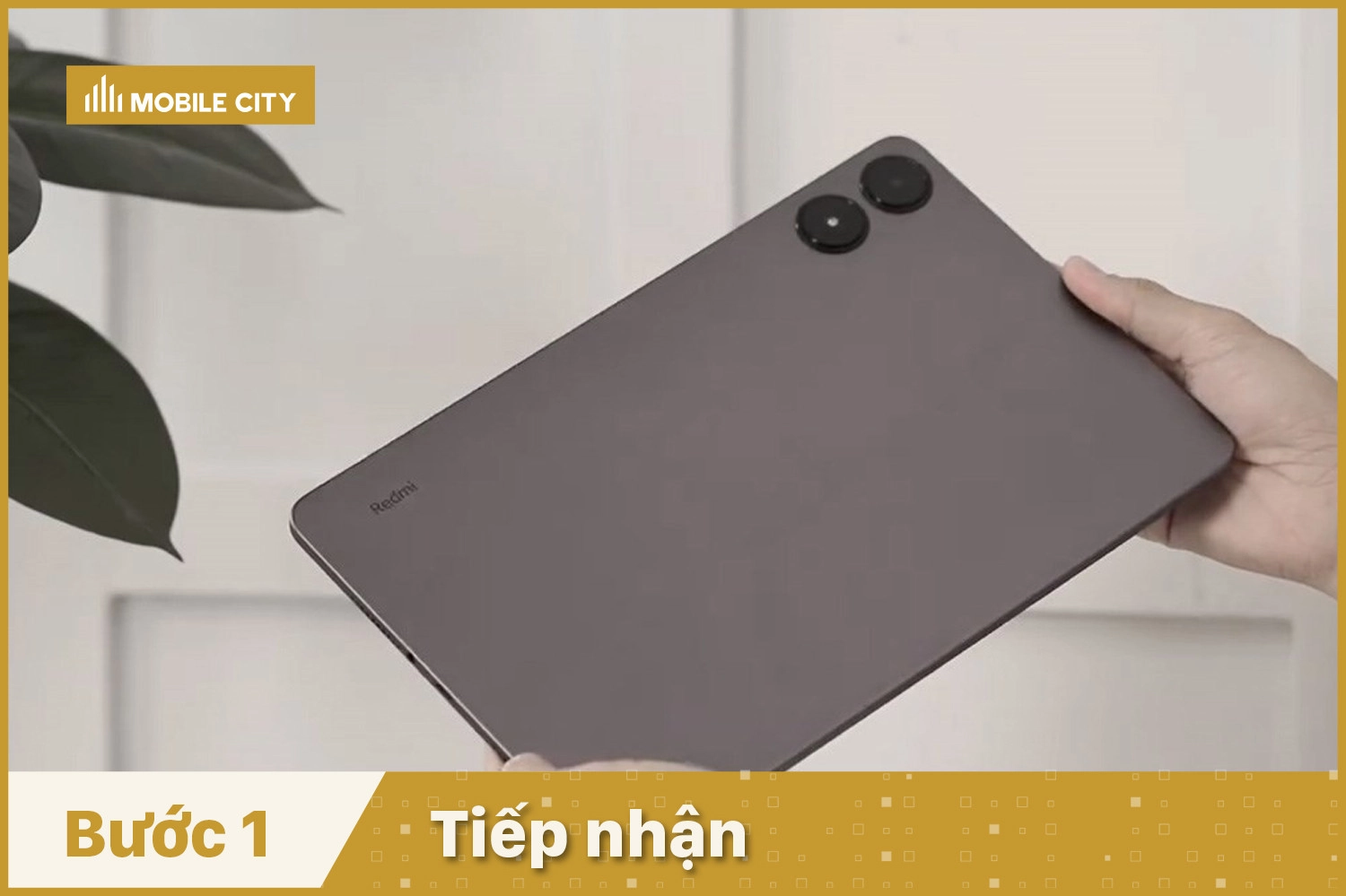 Thay kính lưng, thay mặt kính sau Xiaomi Redmi Pad Pro, Tiếp nhận thiết bị