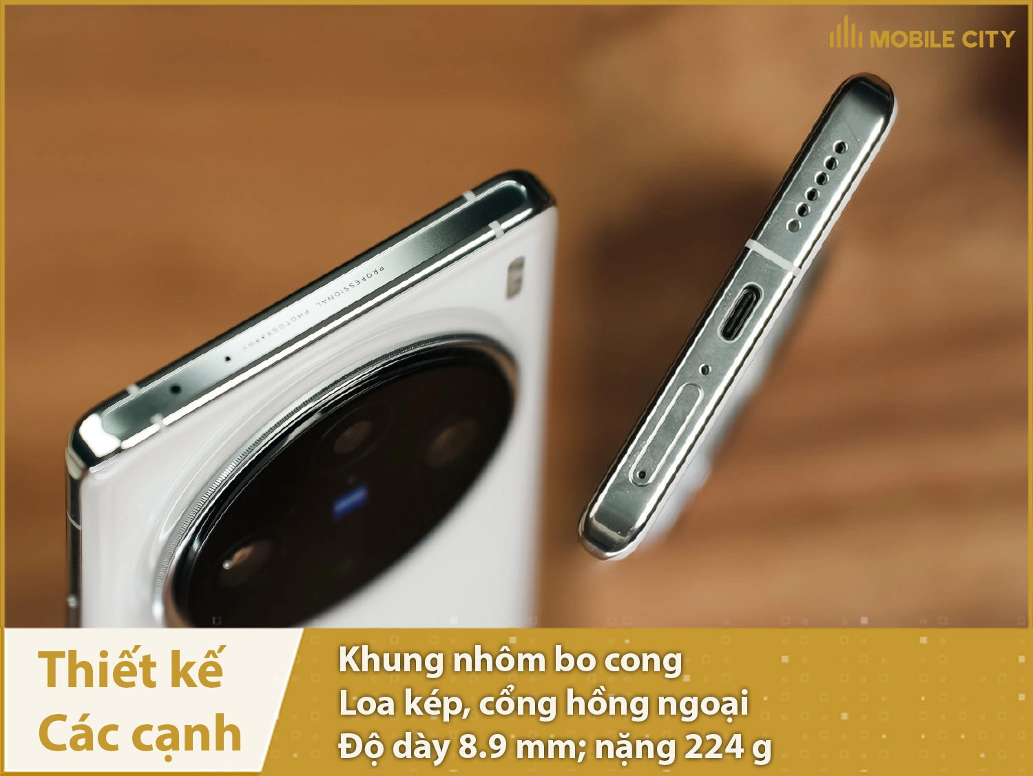 Khung nhôm bo cong; độ dày 8,9mm; nặng 224g