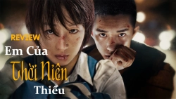 review-phim-em-cua-thoi-nien