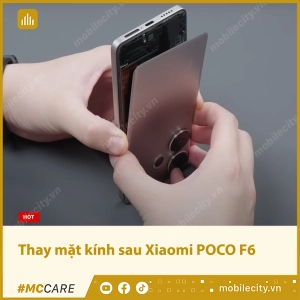 thay-mat-kinh-sau-xiaomi-poco-f6-14