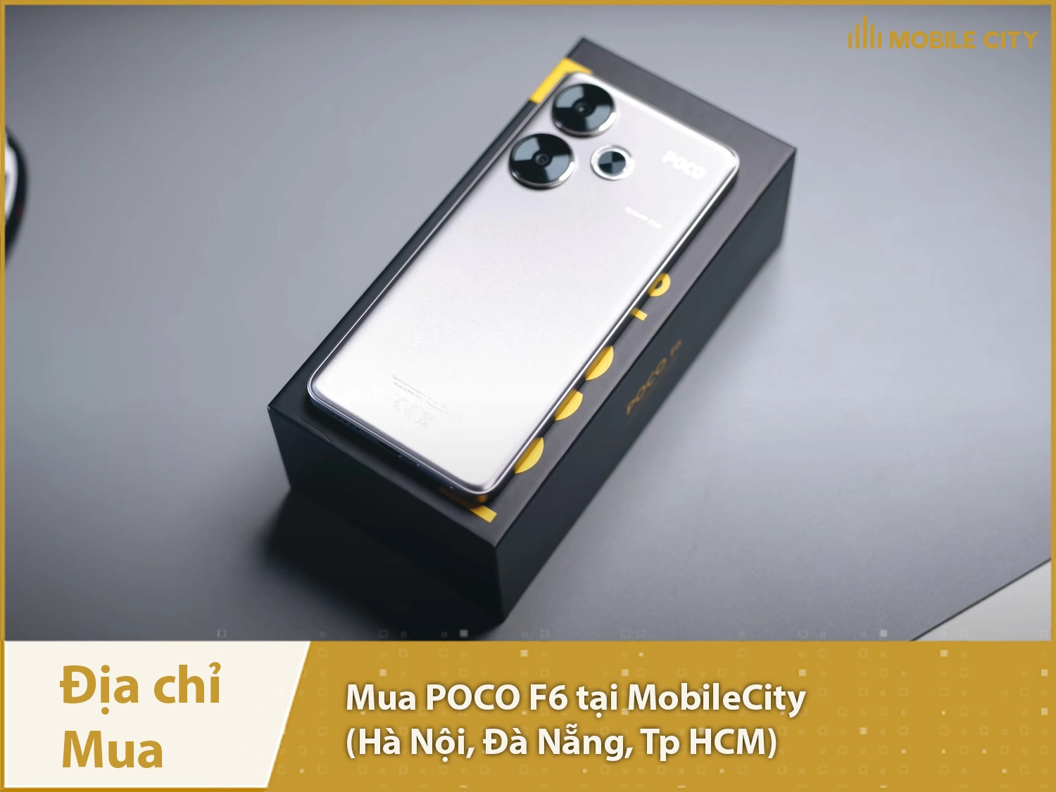 Địa chỉ mua mua Xiaomi POCO F6 5G tại MobileCity 