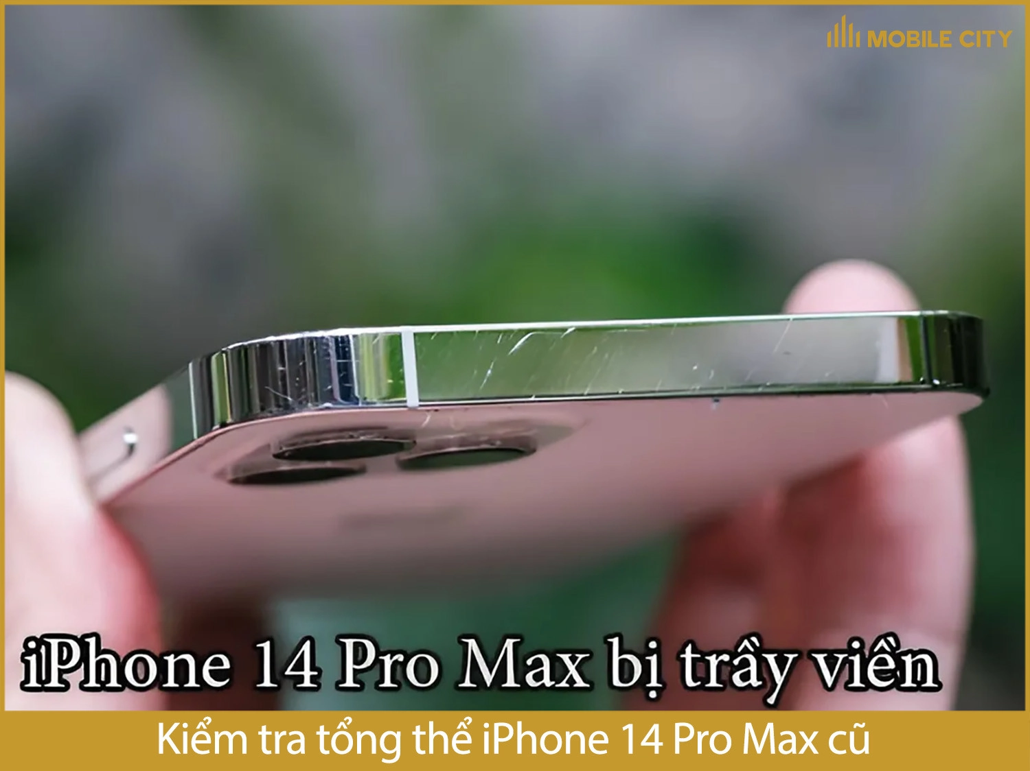 iPhone 14 Pro Max cũ bị trầy viền