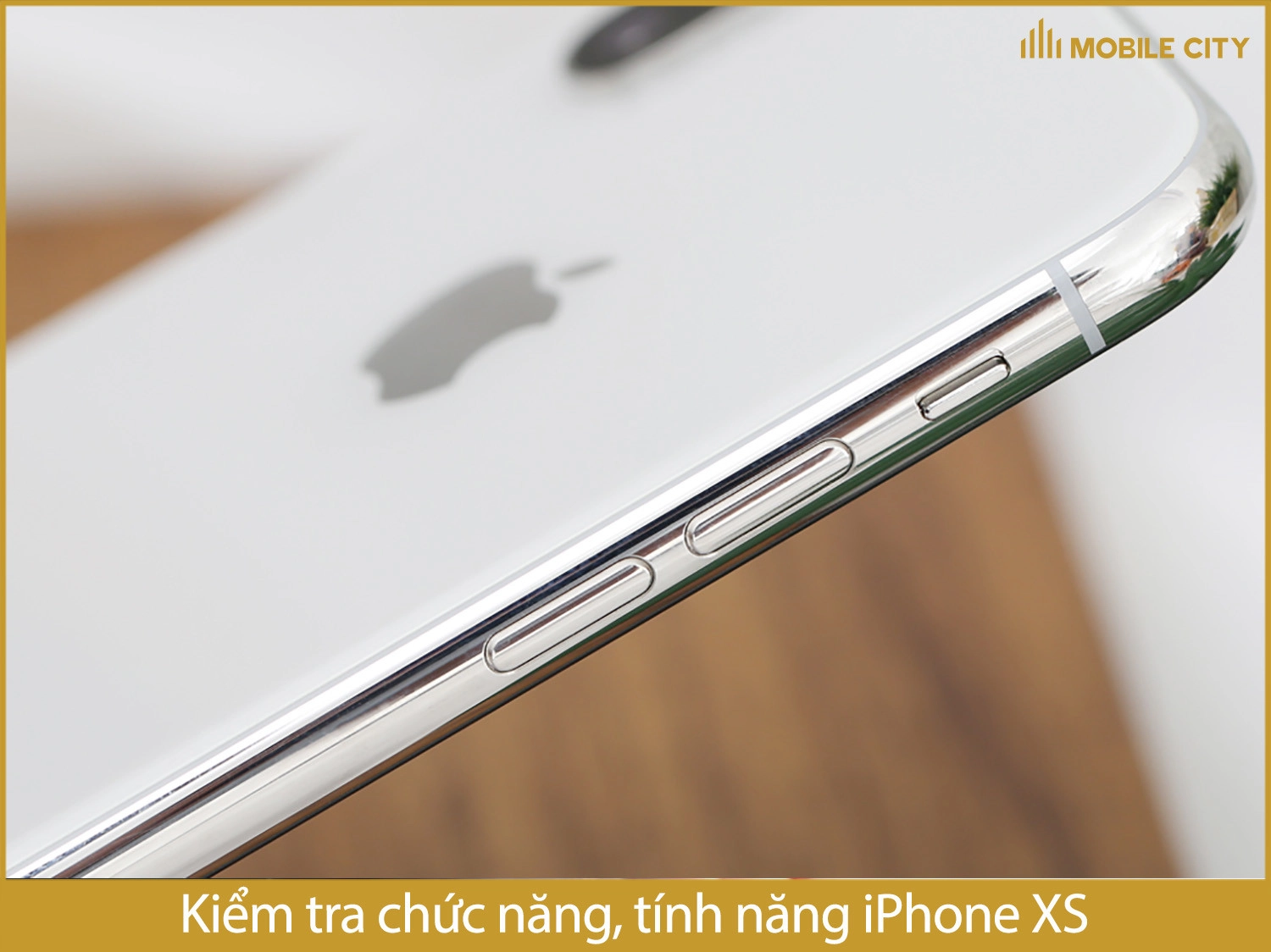 Kiểm tra chức năng iPhone XS cũ