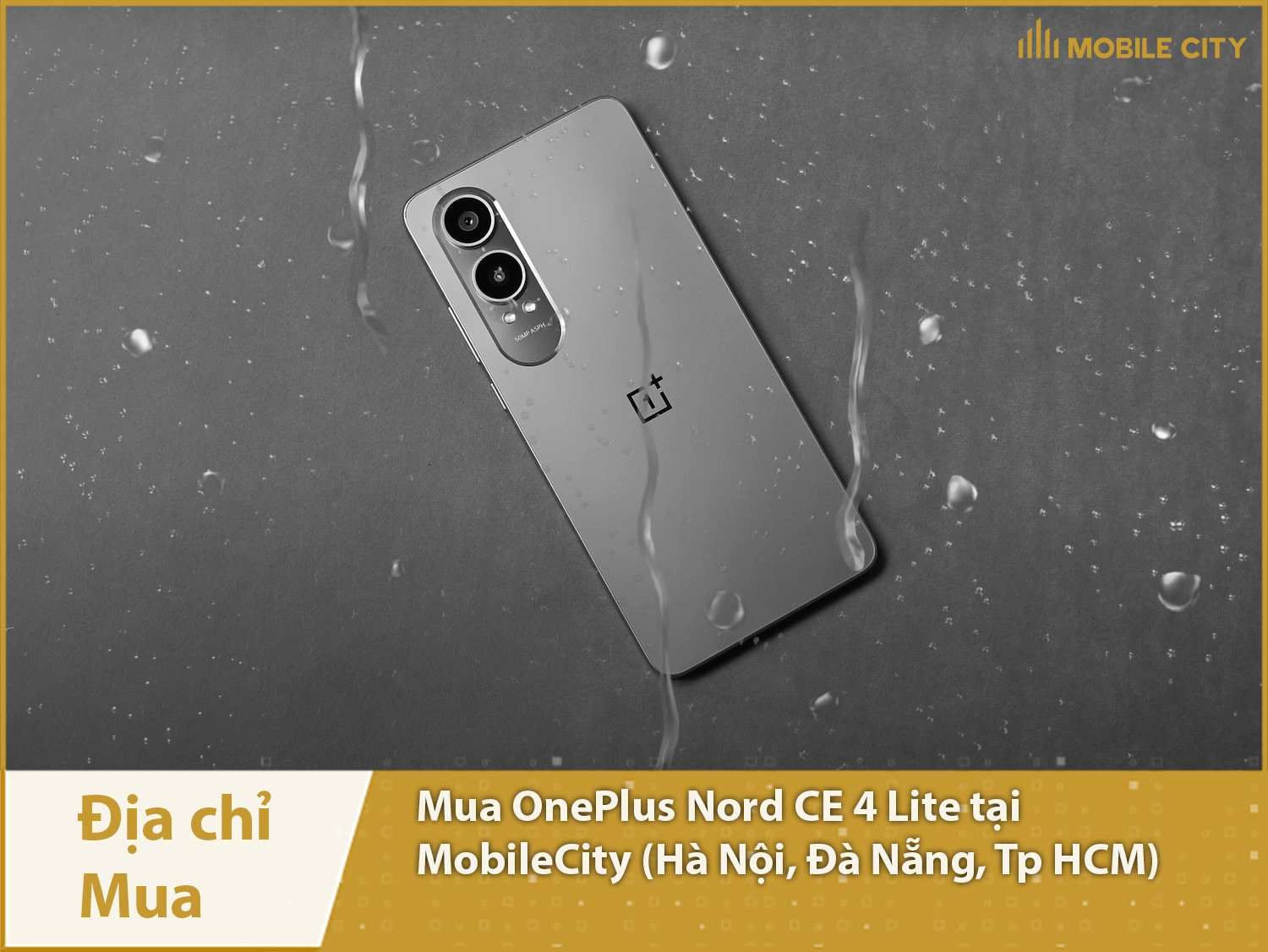 Địa chỉ mua OnePlus Nord CE 4 Lite tại MobileCity