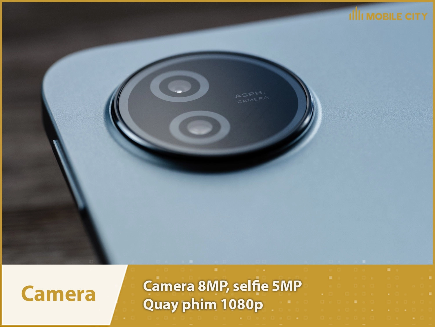 Camera 8MP, selfie 5MP, quay phim 1080p