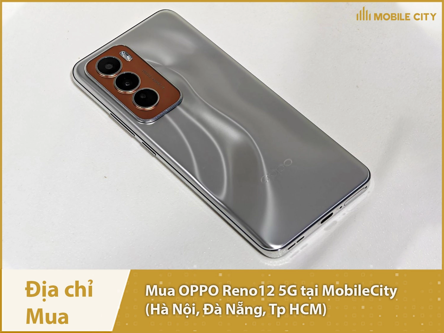 Địa chỉ mua OPPO Reno12 5G Chính hãng