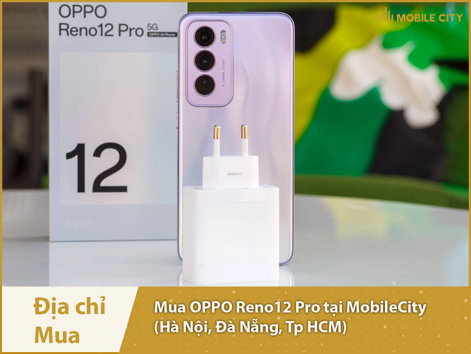 Địa chỉ mua OPPO Reno12 Pro 5G Chính hãng tại MobileCity