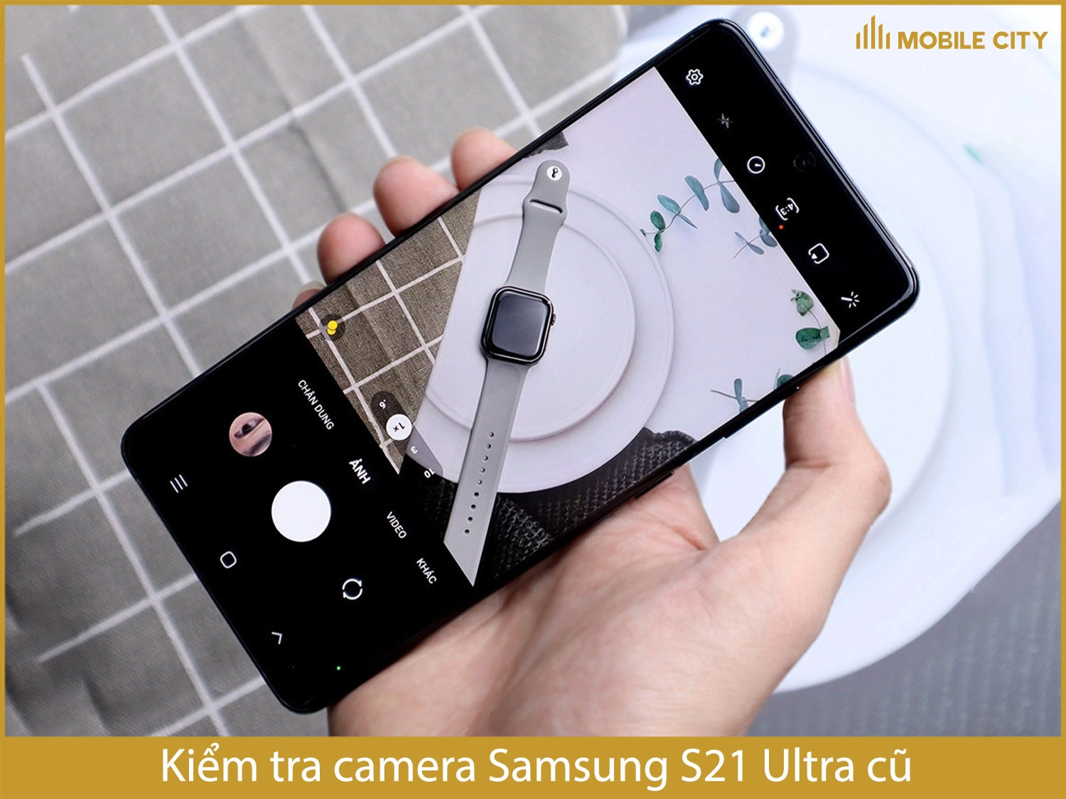Kiểm tra camera Samsung S21 Ultra