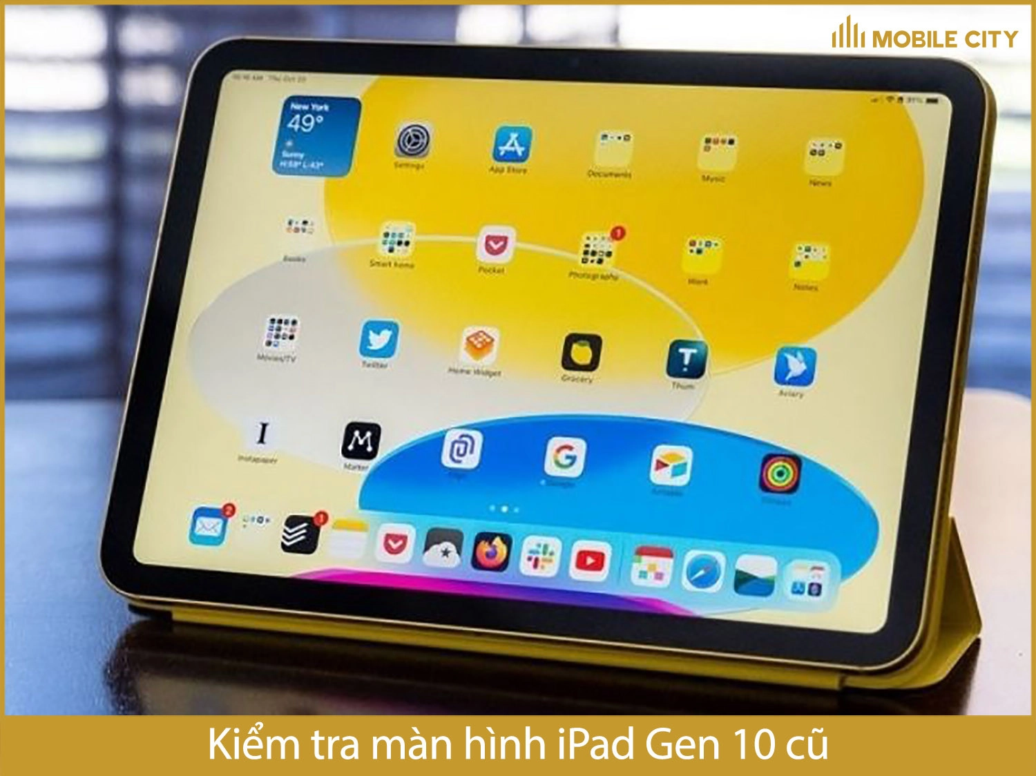 Kiểm tra màn hình iPad Gen 10 cũ