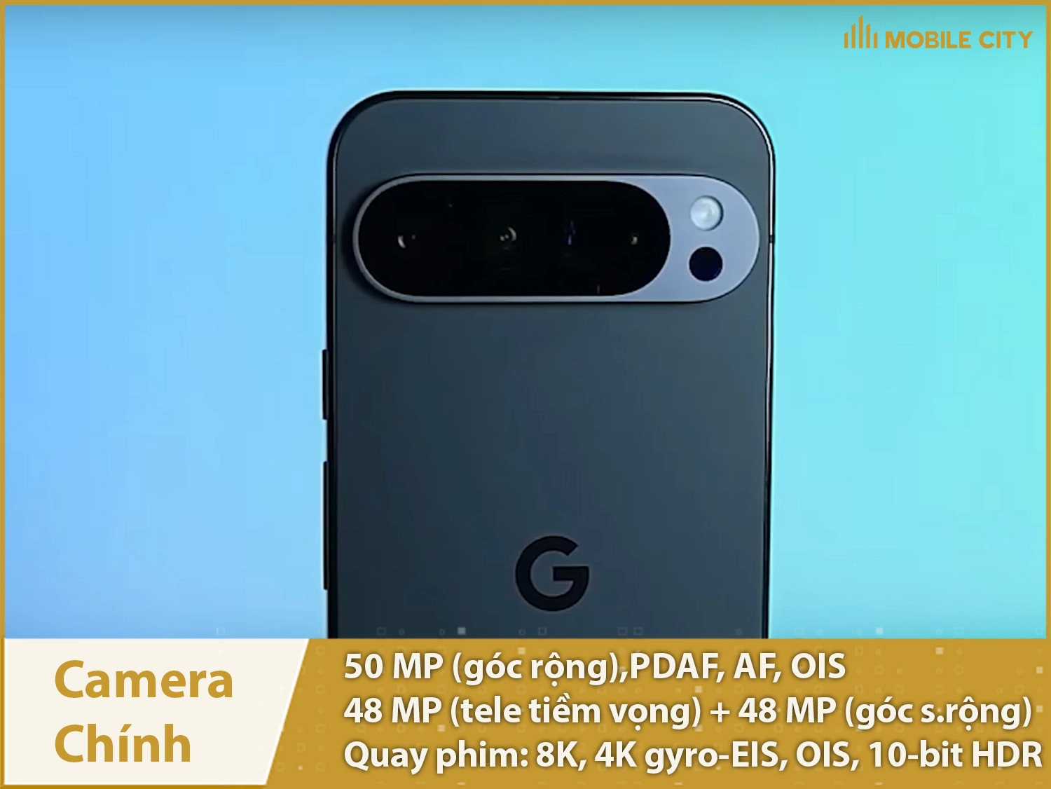 Camera chính Google Pixel 9 Pro 50MP; quay phim 8K