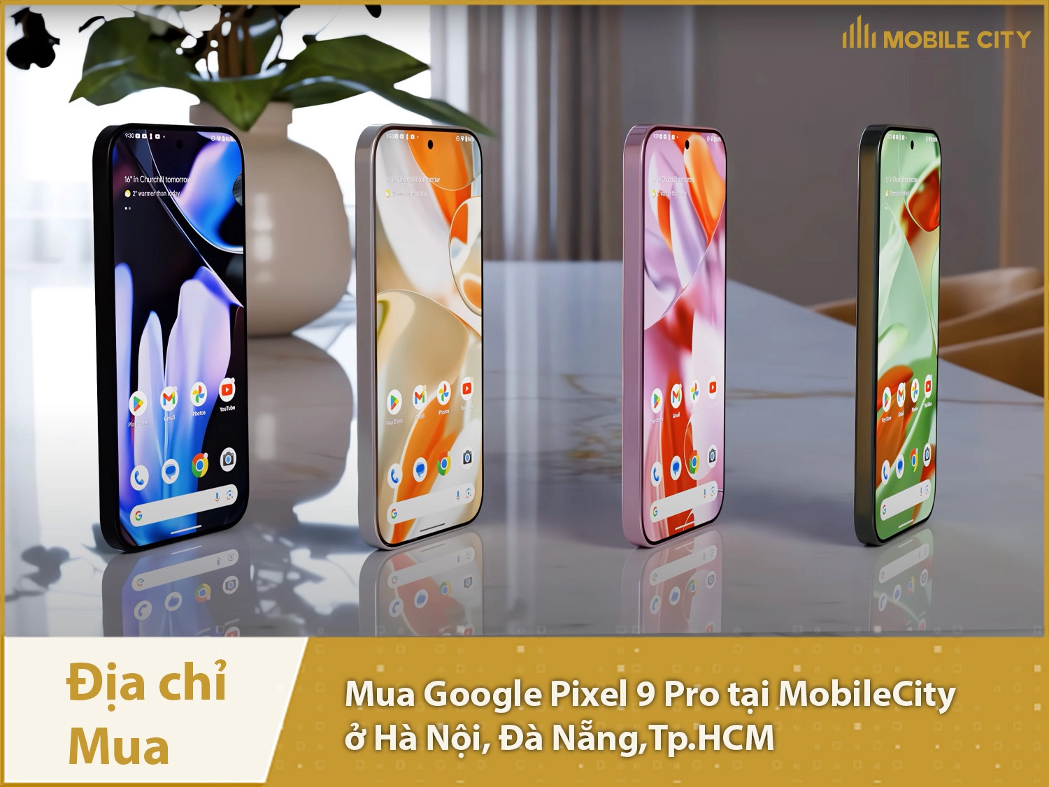 Địa chỉ mua Google Pixel 9 Pro tại MobileCity