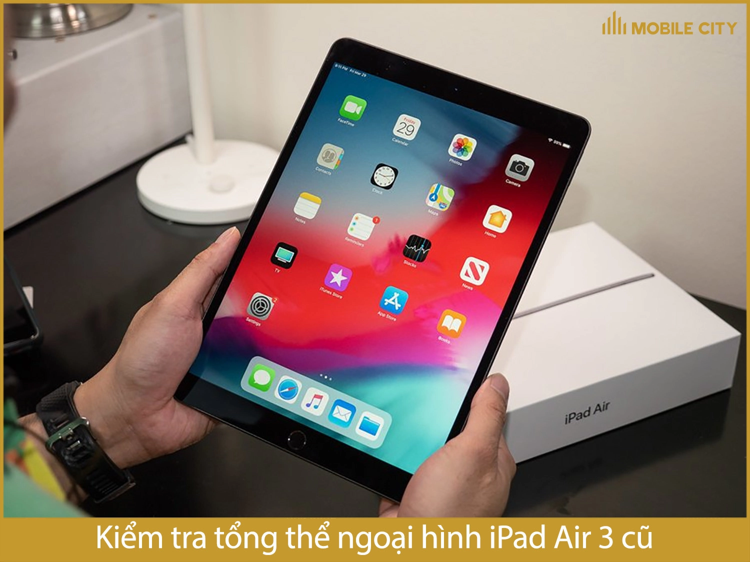 Kiểm tra tổng thể iPad Air 3 cũ