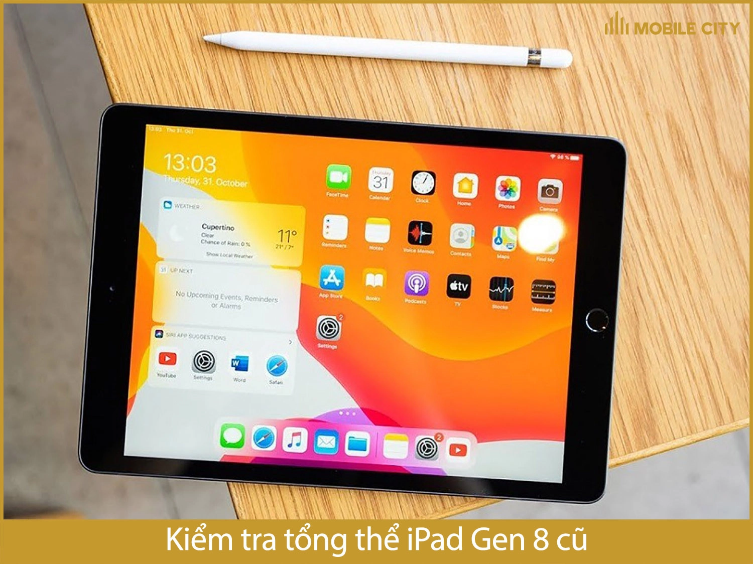 Kiểm tra tổng thể iPad Gen 8 cũ