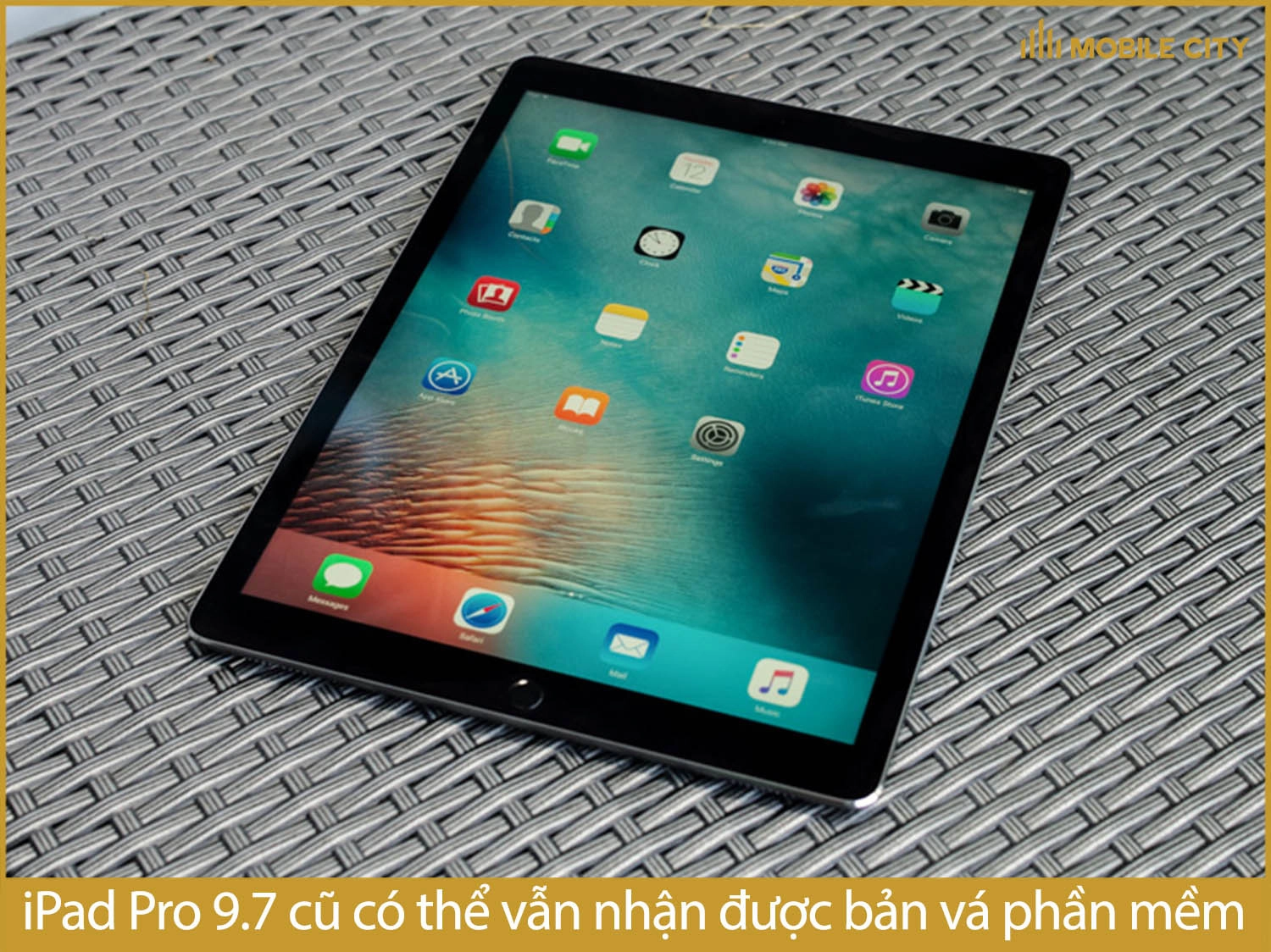 iPad Pro 9.7 cũ vẫn có thể nhận được bản vá lỗi phần mềm