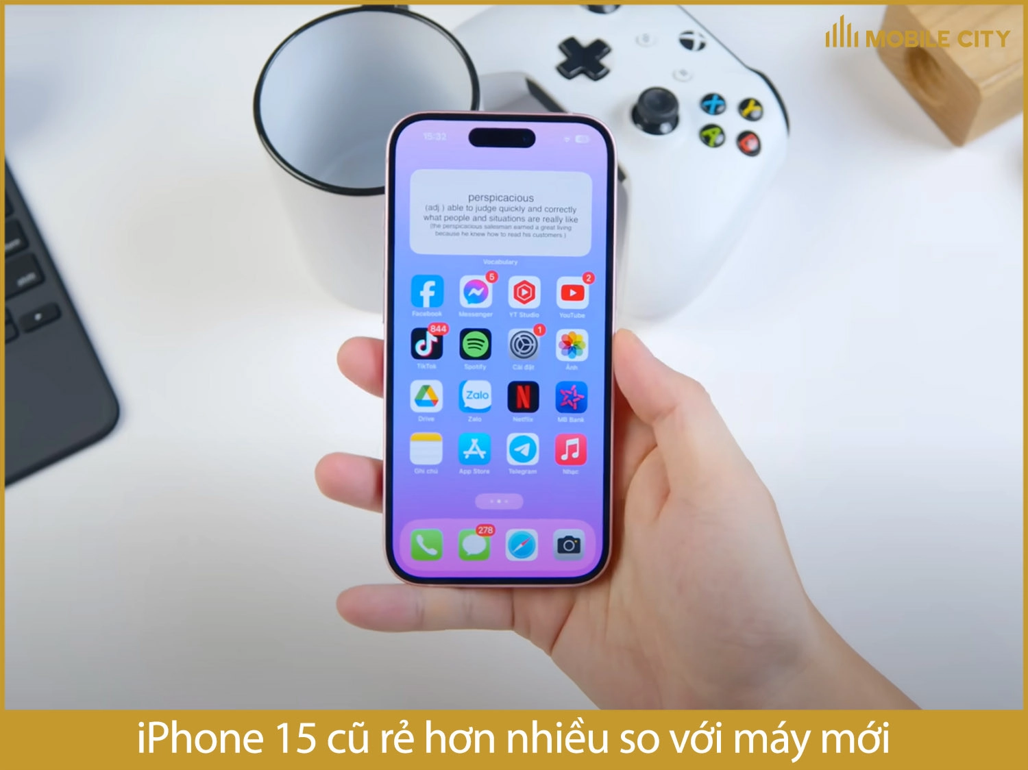 iPhone 15 cũ rẻ hơn máy mới khá nhiều