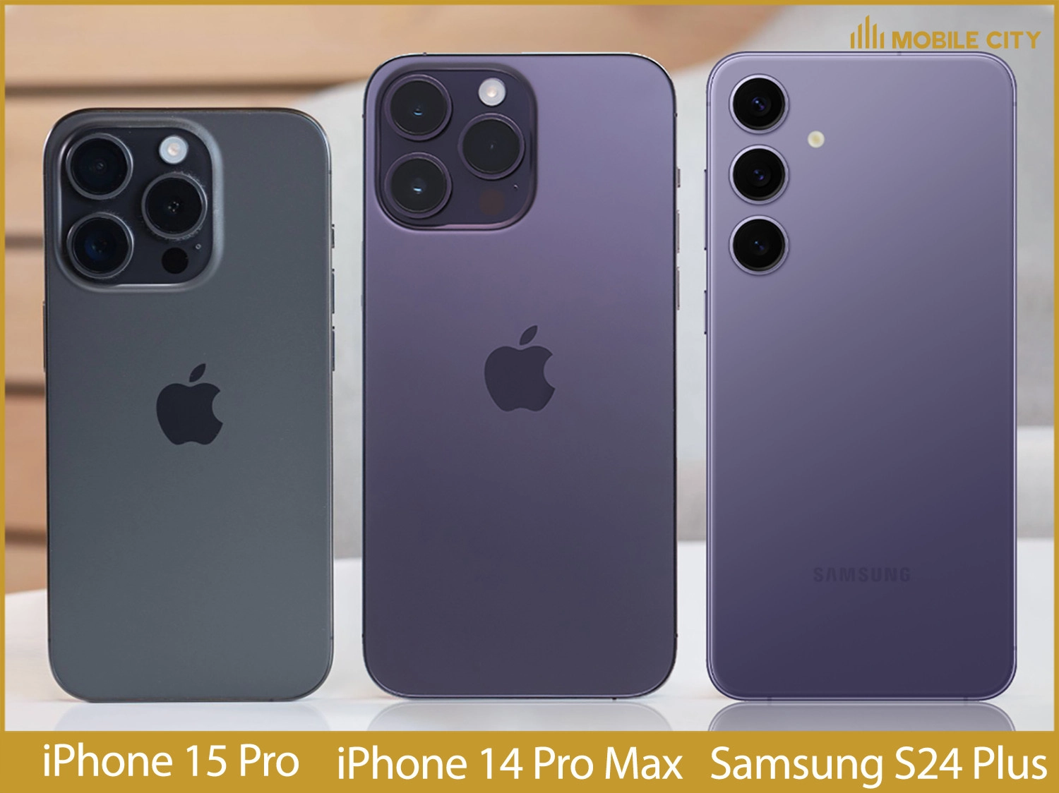 So sánh iPhone 15 Pro với iPhone 14 Pro Max và Samsung S24 Plus